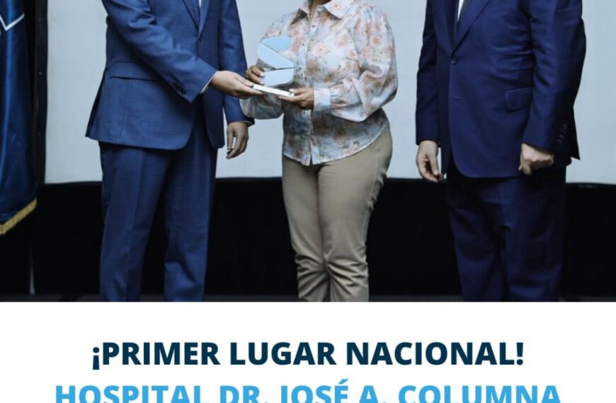 Hospital Dr. José A. Columna Reconocido como Líder Nacional en Gestión y Calidad de Servicios de Salud por SISMAP
